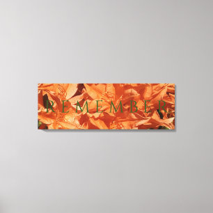 Remember Stretched Canvas Print