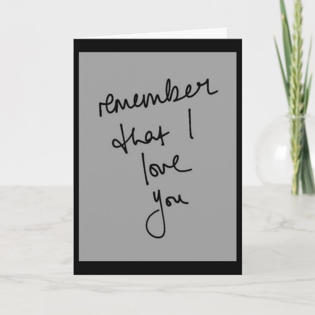 REMEMBER THAT I LOVE U-I MISS U SO VERY MUCH CARD (Front)