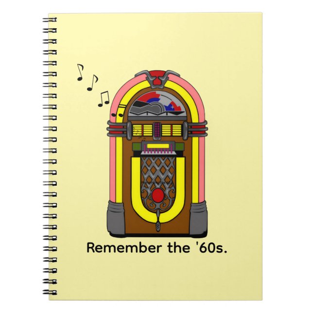 Remember the '60s and Jukebox Music. Notebook (Front)