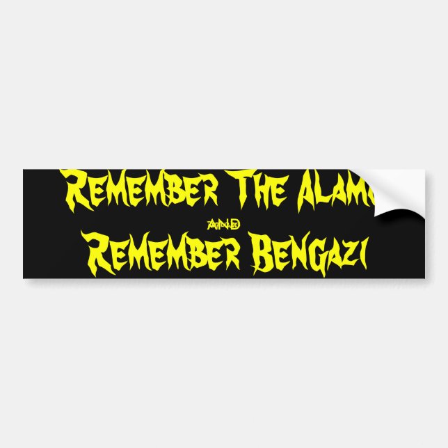 Remember the Alamo and Remember Benghazi Bumper Sticker (Front)