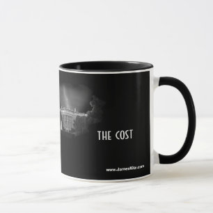 Remember...the cost mug
