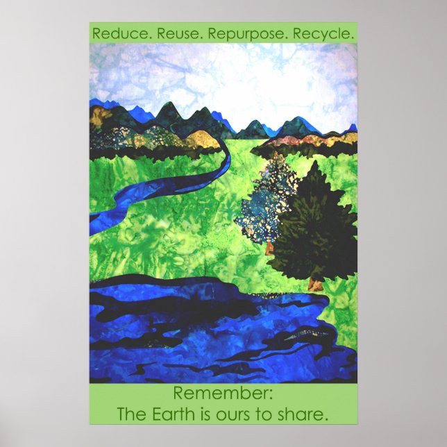 "Remember: The Earth is ours to share" Poster (Front)