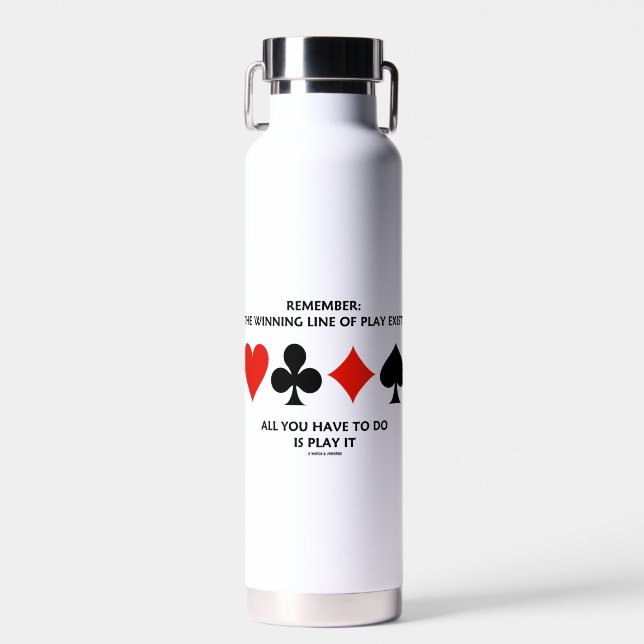 Remember: The Winning Line Of Play Exists Bridge Water Bottle (Front)