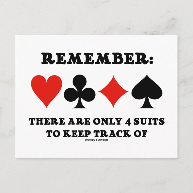 Remember: There Are Only 4 Suits To Keep Track Of Postcard (Front)