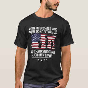 Remember Those Who Have Gone Before Us Tee Soldier