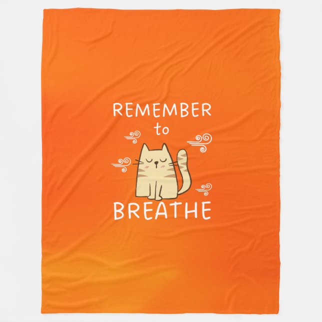 Remember to Breathe Fleece Blanket (Front)
