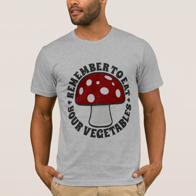 Remember To Eat Your Vegetables - Mushrooms, Red T-Shirt (Front)