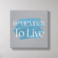 Remember to Live – Blue Brushstroke Typography