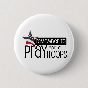 Remember to pray for our troops 6 cm round badge