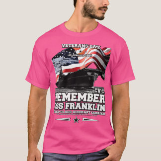 Remember USS Franklin cv13 aircraft carrier Vetera T-Shirt