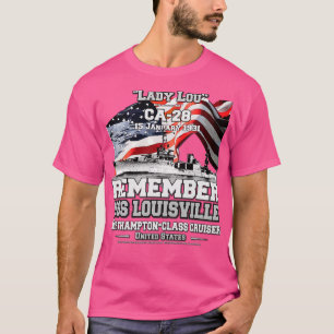 REMEMBER USS Louisville CLCA28 Cruiser veterans T-Shirt