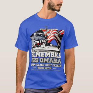 REMEMBER USS Omaha CL4 light cruiser veterans T-Shirt