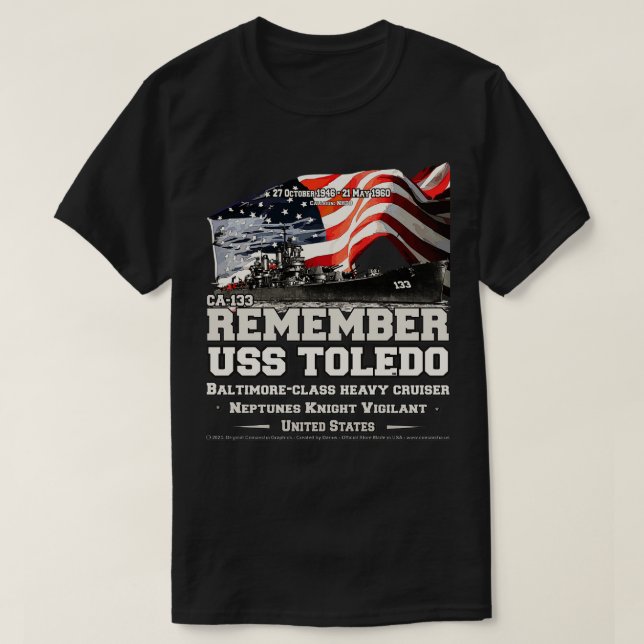 REMEMBER USS Toledo CA133 heavy cruiser veterans T-Shirt (Design Front)