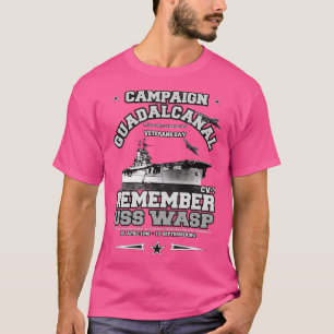 REMEMBER USS WASP CV7 Guadalcanal campaign T-Shirt
