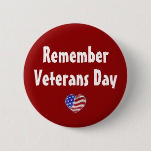 Remember Veterans Day Button