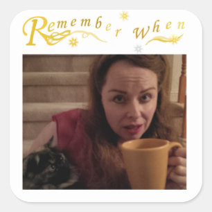 Remember When Round-Edge Square Sticker