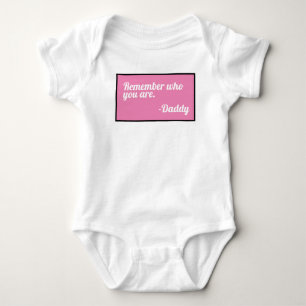 “Remember who you are” for baby girl Bodysuit