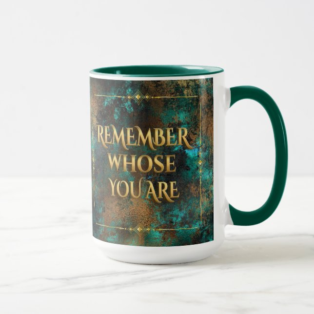 Remember Whose You Are-15 oz Mug (Right)