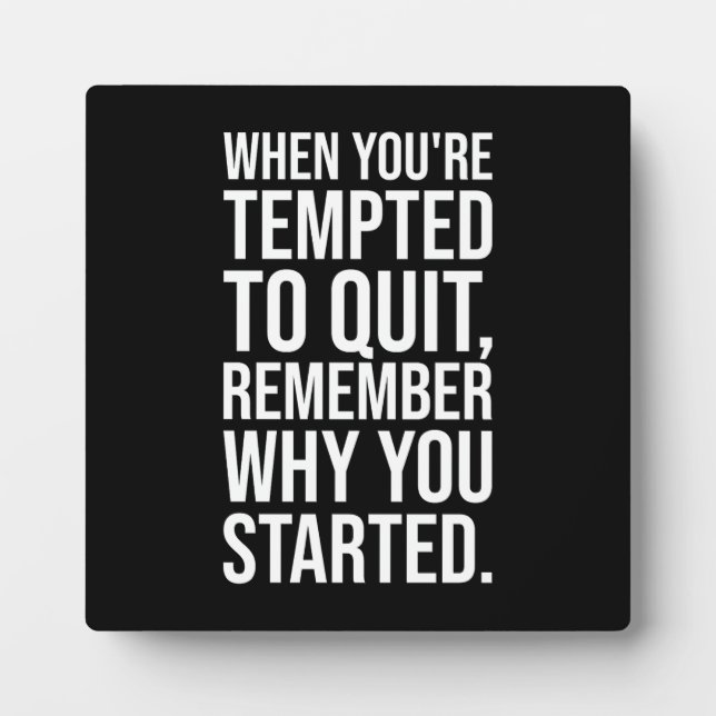Remember Why You Started - Motivational Success Plaque (Front)