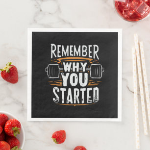 Remember Why you Started Napkin