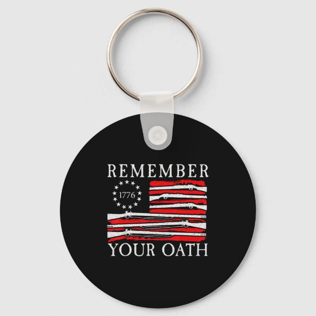 Remember Your Oath 1776 Patriotic Flag  Key Ring (Front)