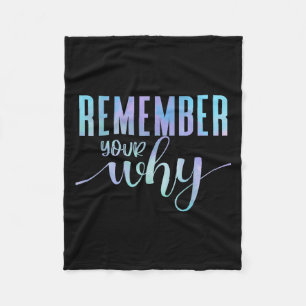 Remember Your Why Gym Motivation Fitness Insration Fleece Blanket