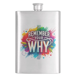 Remember your why sarcastic funny sassy inspire  hip flask