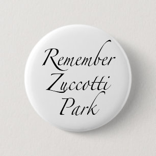 Remember Zuccotti Park Occupy Protests 6 Cm Round Badge