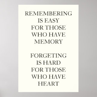 REMEMBERING IS EASY  FOR THOSE WHO HAVE  MEMORY POSTER
