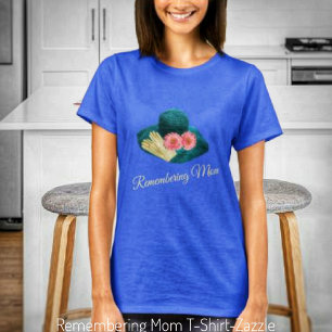 Remembering Mum  T-Shirt