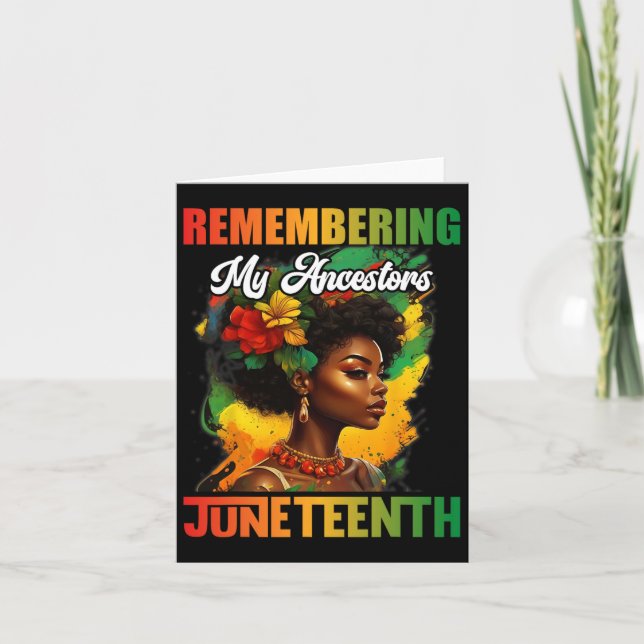 Remembering My Ancestors Juneteenth Celebrate Blac Card (Front)