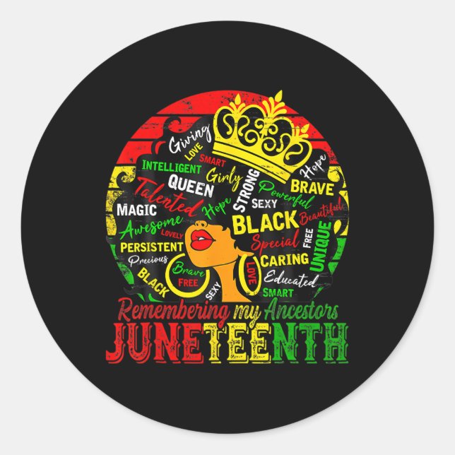 Remembering My Ancestors Juneteenth Celebrate Blac Classic Round Sticker (Front)