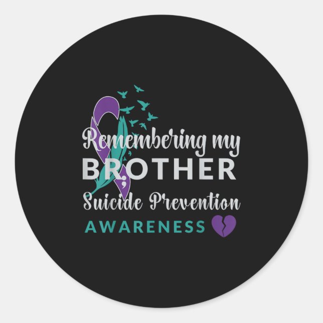 Remembering My Brother Suicide Prevention Awarenes Classic Round Sticker (Front)