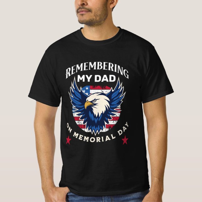 Remembering My Dad on Memorial Day T-Shirt (Front)