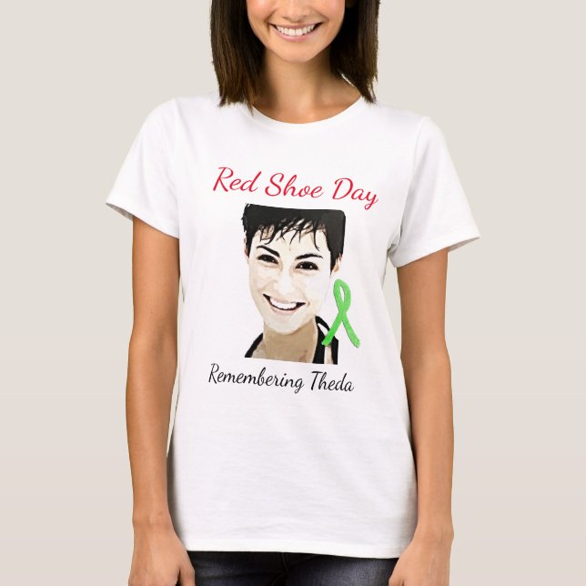 Remembering Theda Lyme Awareness Red Shoe Day T-Shirt (Front)