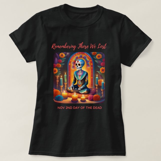 Remembering Those We Lost T-Shirt (Design Front)