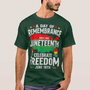 Remembrance Celebrate Freedom Juneteenth Black His T-Shirt