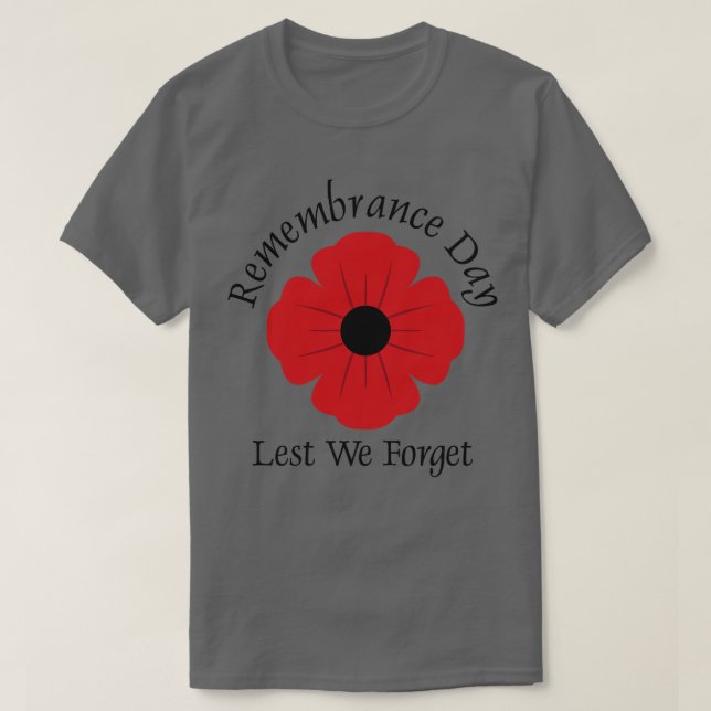 Remembrance Day Lest We Forget  T-Shirt (Design Front)