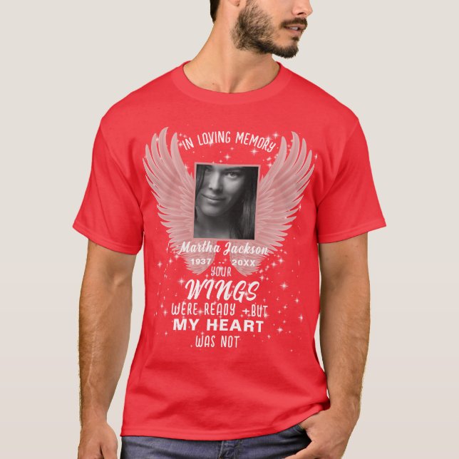 Remembrance FOREVER IN OUR HEARTS Photo Memorial T-Shirt (Front)