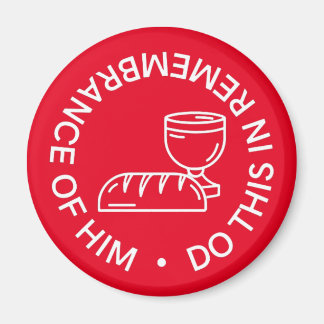 Remembrance of Him Communion Magnet