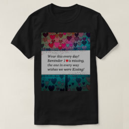 Reminder 1 Heart is Missing T-Shirt