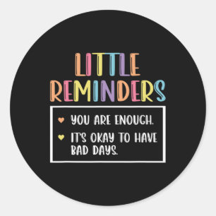 Reminder Mental Health Counsellor 1 Classic Round Sticker