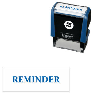 Reminder Self Inking Rubber Stamp Design
