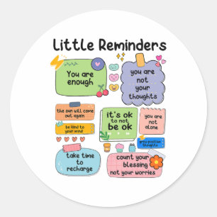 Reminders You Are Enough Mental Health Awareness Classic Round Sticker