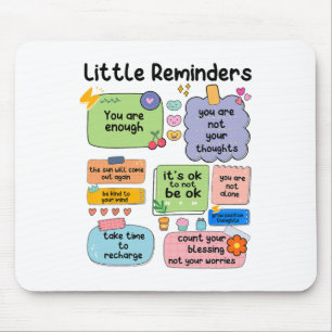 Reminders You Are Enough Mental Health Awareness Mouse Pad