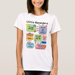 Reminders You Are Enough Mental Health Awareness T-Shirt