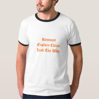 RemnantExplore Christ Lead The Way T-Shirt