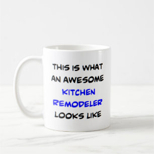 remodeler kitchen, awesome coffee mug