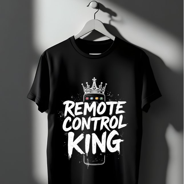 Remote Control King T-Shirt (Creator Uploaded)