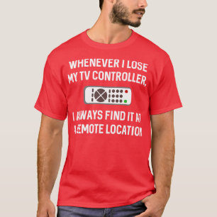 Remote Location T-Shirt